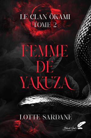 Le clan Okami. Vol. 2. Femme de yakuza