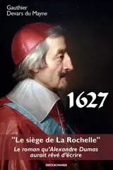 1627 : le siège de La Rochelle