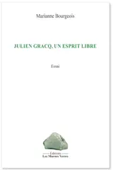 Julien Gracq, un esprit libre