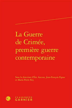 La guerre de Crimée, première guerre contemporaine