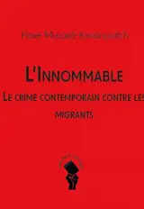 L'innommable : le crime contemporain contre les migrants