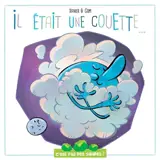 C'est pas des salades. Il était une couette...