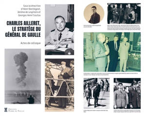 Charles Ailleret, le stratège du général de Gaulle : actes de colloque