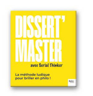 Dissert'Master : la méthode ludique pour réussir sa dissertation au bac !