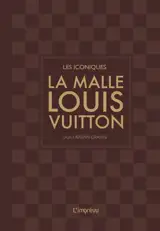 La malle Louis Vuitton