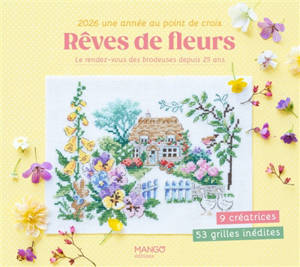 Rêves de fleurs : 2026, une année au point de croix