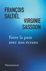 Faire la paix avec nos écrans