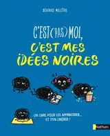 C'est (pas) moi, c'est mes idées noires