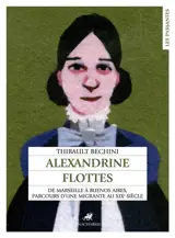 Alexandrine Flottes : de Marseille à Buenos Aires, les migrations d'une femme au XIXe siècle