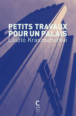 Petits travaux pour un palais : pénétrer la folie des autres