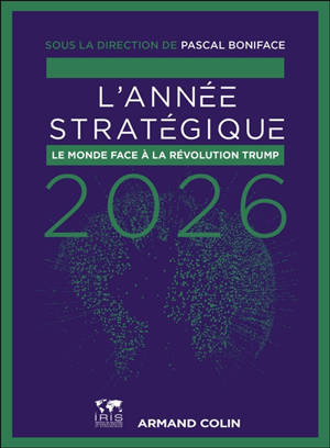 L'année stratégique 2026 : un monde de plus en plus clivé ?