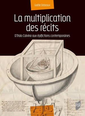 La multiplication des récits : d'Italo Calvino aux épifictions contemporaines