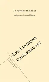 Les liaisons dangereuses