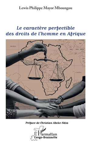 Le caractère perfectible des droits de l'homme en Afrique