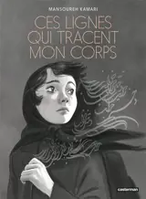 Ces lignes qui tracent mon corps