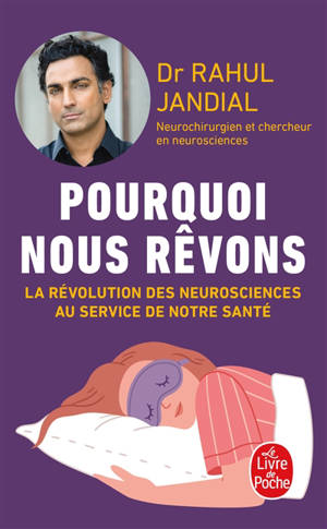 Pourquoi nous rêvons : la révolution des neurosciences au service de notre santé
