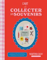 L'art de collecter les souvenirs