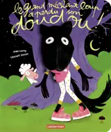 Le grand méchant loup a perdu son doudou