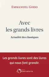 Avec les grands livres : actualités des classiques