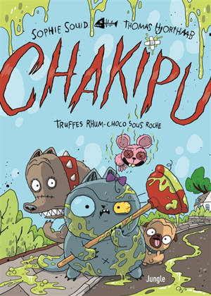 Chakipu. Vol. 2. Truffes rhum-choco sous roche