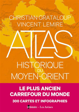 Atlas historique du Moyen-Orient