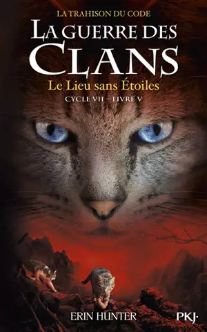 La guerre des clans : cycle 7, la trahison du code. Vol. 5
