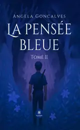 La pensée bleue : Tome II