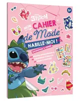 Stitch, mon cahier de mode : habille-moi ! : bienvenue à Hawaï