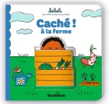 Caché ! : à la ferme