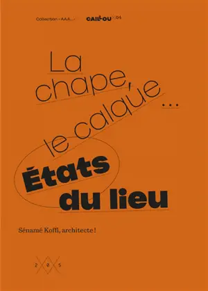 La chape, le calque... : états du lieu