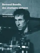 Bertrand Bonello, des stratégies obliques