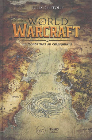 Parcourir World of Warcraft : un monde face au changement