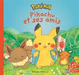 Monpoké : Pikachu et ses amis