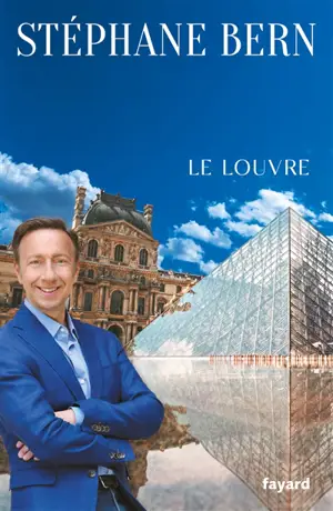 Les énigmes de l'histoire. Le Louvre