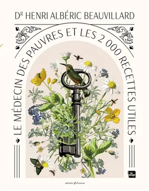 Le médecin des pauvres et les 2.000 recettes utiles