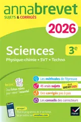 Sciences 3e : physique chimie, SVT, techno : nouveau brevet 2026