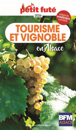 Tourisme et vignoble en Alsace : 2026