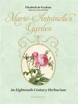 From Marie-Antoinette's garden : an eighteenth-century horticultural album