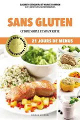 Sans gluten : Cuisine simple et savoureuse