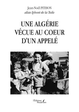 Une Algérie vécue au coeur d'un appelé