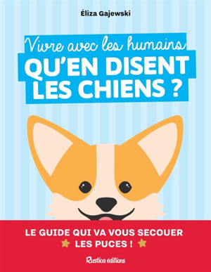 Vivre avec les humains : qu'en disent les chiens ?