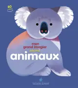 Mon grand imagier animé : animaux