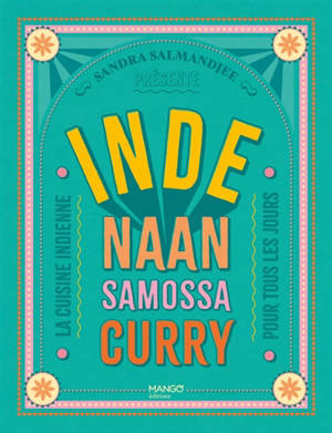 Inde : naans, curry, samossas