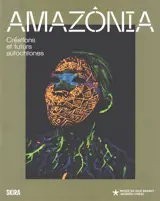 Amazônia : créations et futurs autochtones : exposition, Paris, Musée du quai Branly-Jacques Chirac, du 30 septembre 2025 au 18 janvier 2026