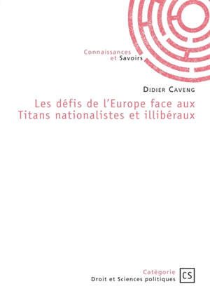 Les défis de l'Europe face aux Titans nationalistes et illibéraux