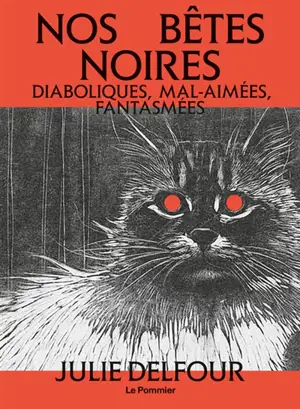 Nos bêtes noires