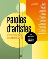 Paroles d'artistes : l'effervescence des années 70-80 : entretiens avec 22 artistes