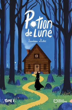 Potion de Lune : Tome I