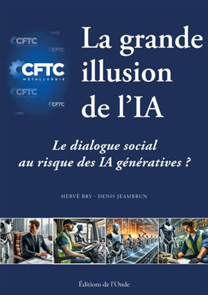 La grande illusion de l'IA