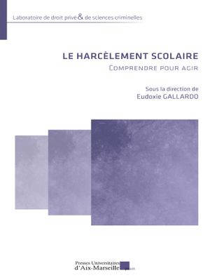 Le harcèlement scolaire : comprendre pour agir